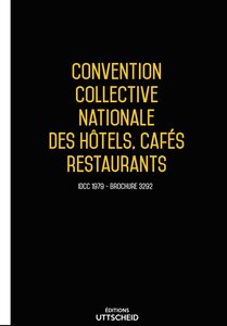 Convention collective nationale des hôtels cafés restaurants (HCR) 20 janvier 2025 - Brochure 3292 + grille de Salaire UTTSCHEID