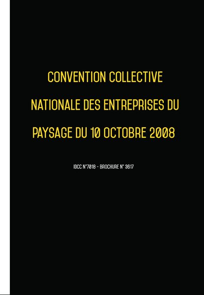 Convention collective nationale Paysagistes (hors cadre) 20 janvier 2025 - Brochure 3617 + grille de Salaire UTTSCHEID