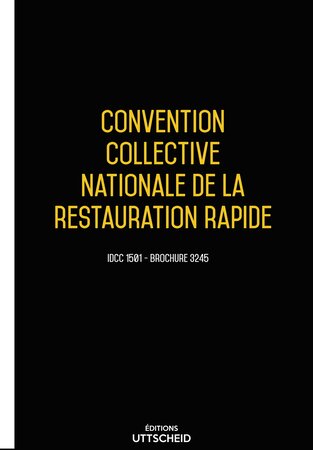 Convention collective nationale de la restauration rapide - 02/05/2023 dernière mise à jour uttscheid