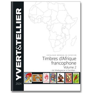 Afrique francophone Volume 2 - 2024 (Catalogue des timbres des pays d'Afrique : de Madagascar à Zanzibar)