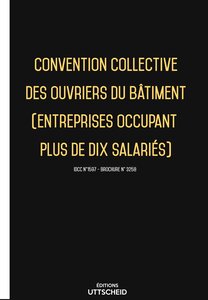 Convention collective des ouvriers du bâtiment 2024 Volume 1 et 2  - Brochure 3258 + grille de Salaire UTTSCHEID