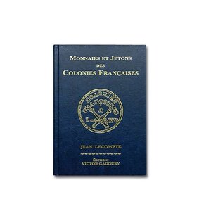 Catalogue Gadoury des monnaies  jetons des colonies Françaises.