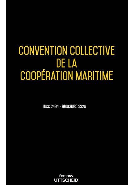 Convention collective de la coopération maritime 20 janvier 2025 - Brochure 3326 + grille de Salaire UTTSCHEID