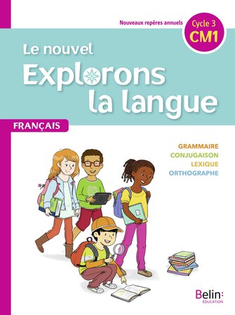 Le nouvel Explorons la langue CM1 – Manuel élève 2020