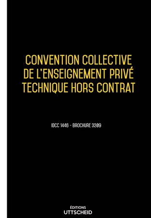 Convention collective de l'enseignement privé technique hors contrat - 02/05/2023 dernière mise à jour uttscheid