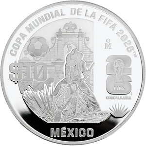 Monnaie FIFA WORLD CUP 26 Guadalajara Argent 10 Pesos Mexico 2026