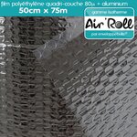 1 rouleau de film bulle d'air largeur 50cm x longueur 75m  - gamme air'roll isotherme