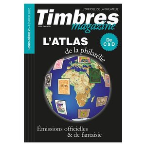 Atlas de la philatélie de C à D ( timbre magazine hors série n°6 )