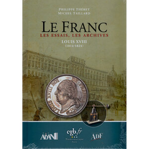 Le Franc Les Essais les archives Louis XVIII 1814-1824.
