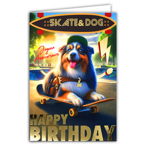 67-1269 Carte ANNIVERSAIRE Chien Skateboard Texte en Or Doré Brillant et Enveloppe 12x17 5cm Berger Australien Animal de compagnie avec casquette collier médaille skatepark promenade dans un parc