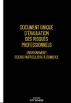 Document unique d'évaluation des risques professionnels métier (Pré-rempli) : Enseignement cours particuliers à domicile - 2025 UTTSCHEID
