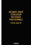 Document unique d'évaluation des risques professionnels métier (Pré-rempli) : Centre Equestre - Version 2025 - UTTSCHEID UTTSCHEID