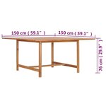 vidaXL Table de jardin 150x150x76 cm Bois de teck solide