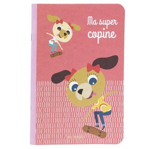 Cahier Pour Enfant Ma Super Copine - Draeger paris