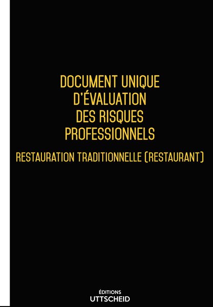 Document Unique d'évaluation des risques professionnels métier (Pré-rempli) : Restauration Traditionnelle (Restaurant) 2025 UTTSCHEID